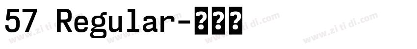 57 Regular字体转换